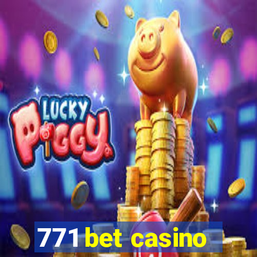 771 bet casino